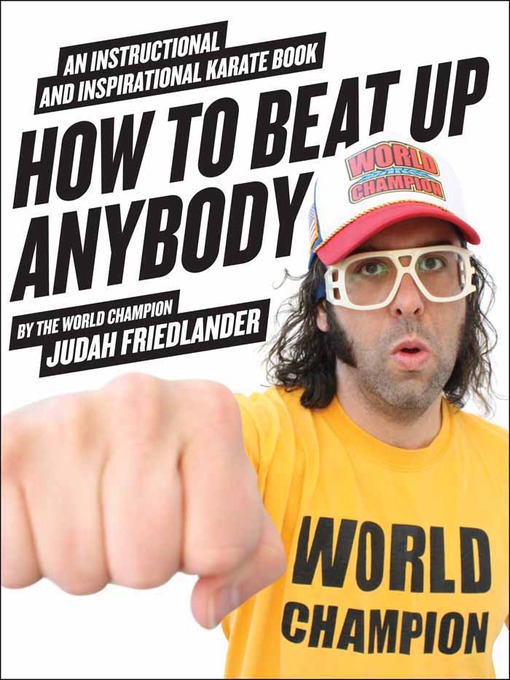 Title details for How to Beat Up Anybody by Judah Friedlander - Available